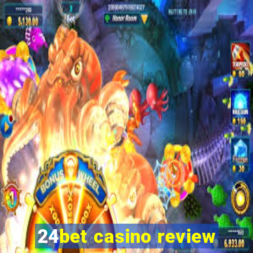 24bet casino review